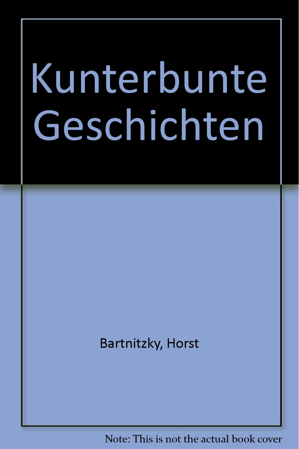 Kunterbunte Geschichten. In reformierter Schreibung Study Guides
