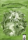 Abenteuerland, Ausgabe Baden-Württemberg, neue Rechtschreibung, Arbeitsheft Sprache, Vereinfachte Ausgangsschrift Learning & Reference