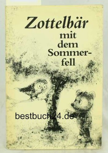 Zottelbär mit dem Sommerfell. Eine phantastische Tiergeschichte Study Guides