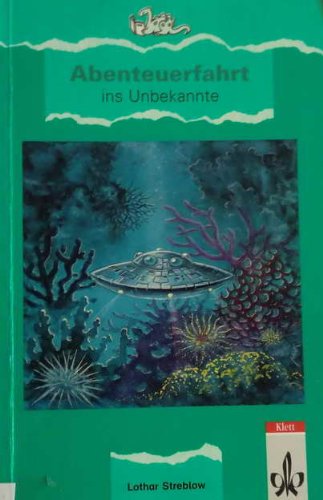 Abenteuerfahrt ins Unbekannte. Neue Erlebnisse von Uwe und Bernd im Raumschiff der Winzlinge Books