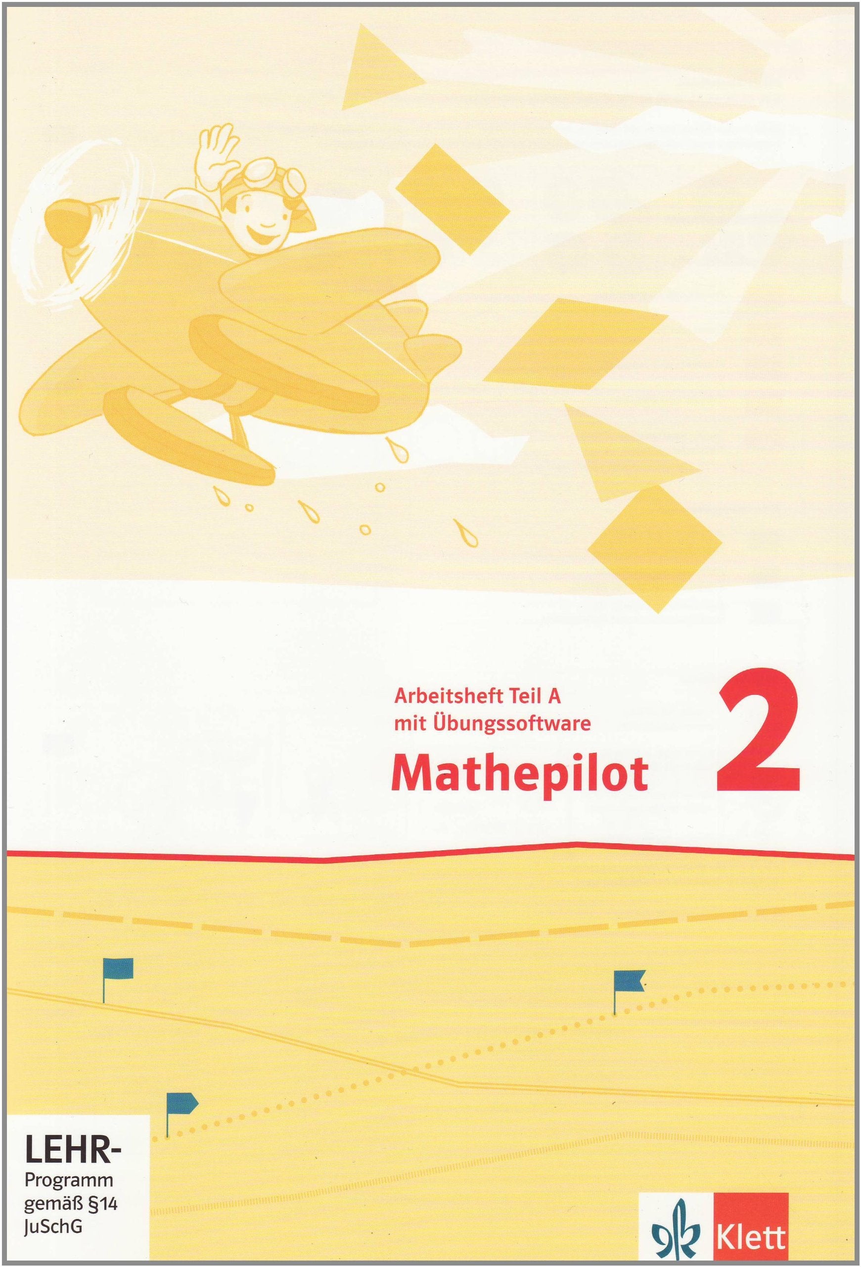 Mathepilot / Arbeitsheft mit Übungssoftware 2. Schuljahr Study Guides