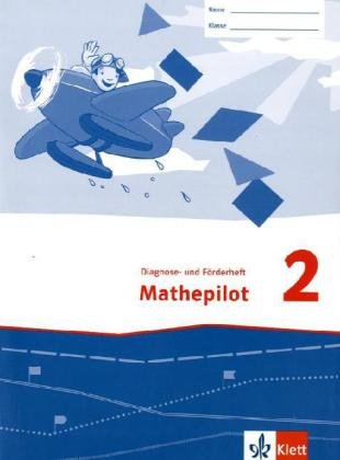 Mathepilot / Diagnose- und Förderheft 2. Schuljahr Study Guides Books