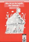 Wie ist es im Lande der Zwerge?. Arbeitsheft Gedichte 2.Schuljahr Books