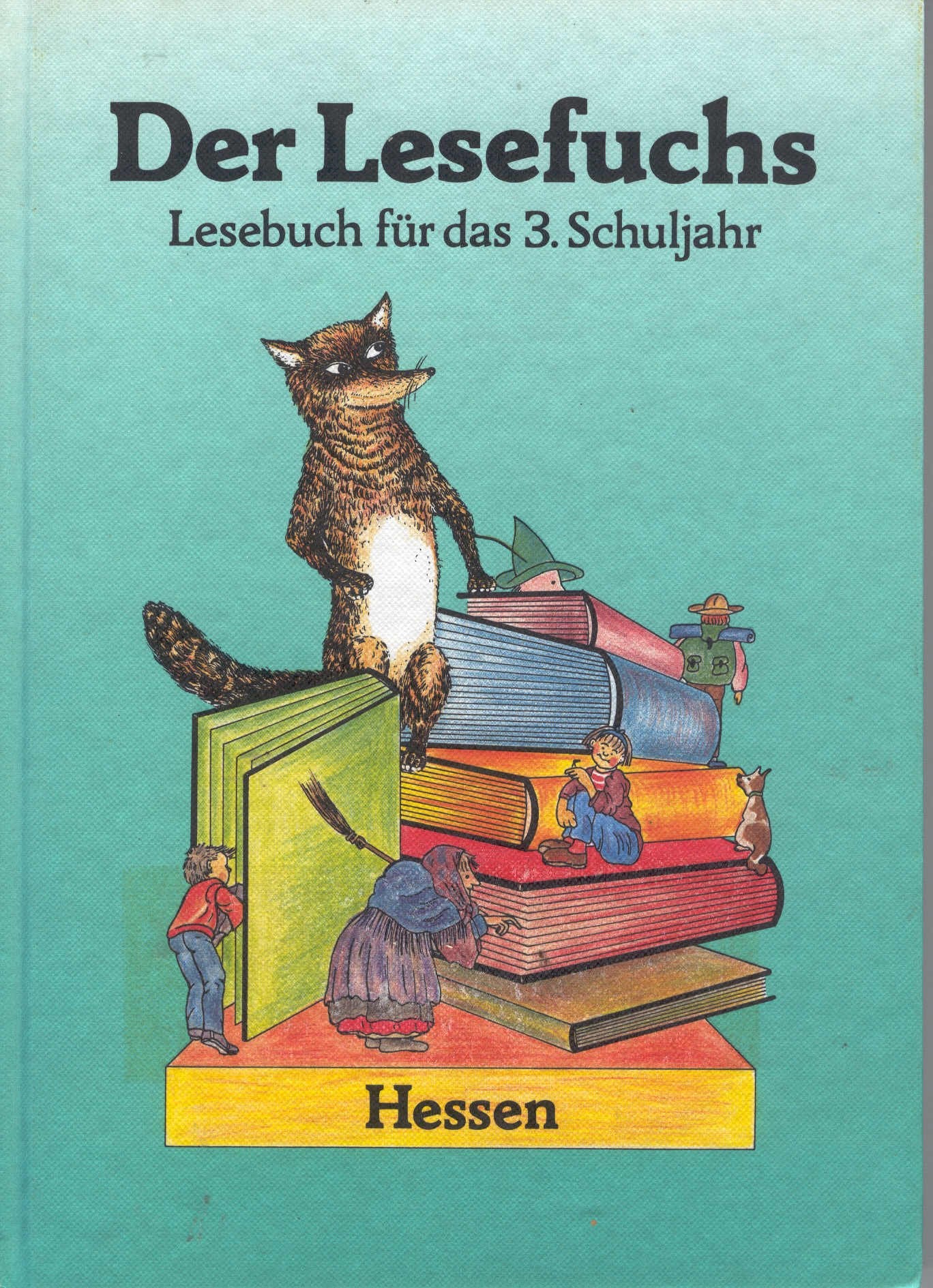 Der Lesefuchs, Ausgabe für Hessen, Lesebuch für das 3. Schuljahr Learning & Reference