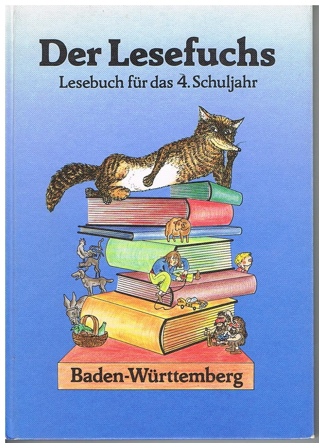 Der Lesefuchs, Ausgabe für Baden-Württemberg, Lesebuch für das 4. Schuljahr Books