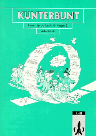 Kunterbunt, Unser Sprachbuch, Allgemeine Ausgabe mit Vereinfachter Ausgangsschrift, neue Rechtschreibung, Klasse 2: Ausgabe mit reformierter ... Rechtschreibung und Zeichensetzung) Study Guides
