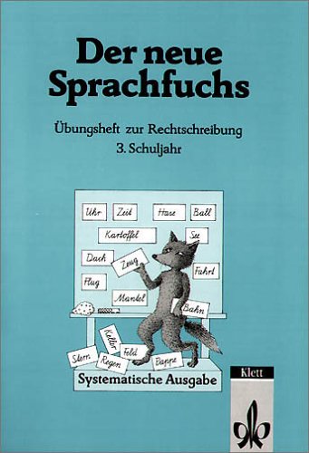 Der neue Sprachfuchs, Systematische Ausgabe mit Schulausgangsschrift, neue Rechtschreibung, 3. Schuljahr Study Guides