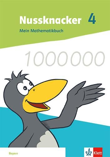 Nussknacker 4. Ausgabe Bayern: Schulbuch Klasse 4 (Nussknacker. Ausgabe für Bayern ab 2021) Study Guides