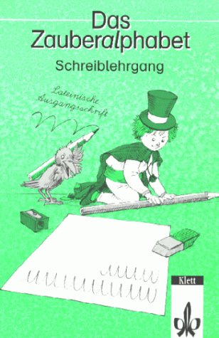 Das Zauberalphabet, neue Rechtschreibung, Schreiblehrgang, Lateinischer Ausgangsschrift Books