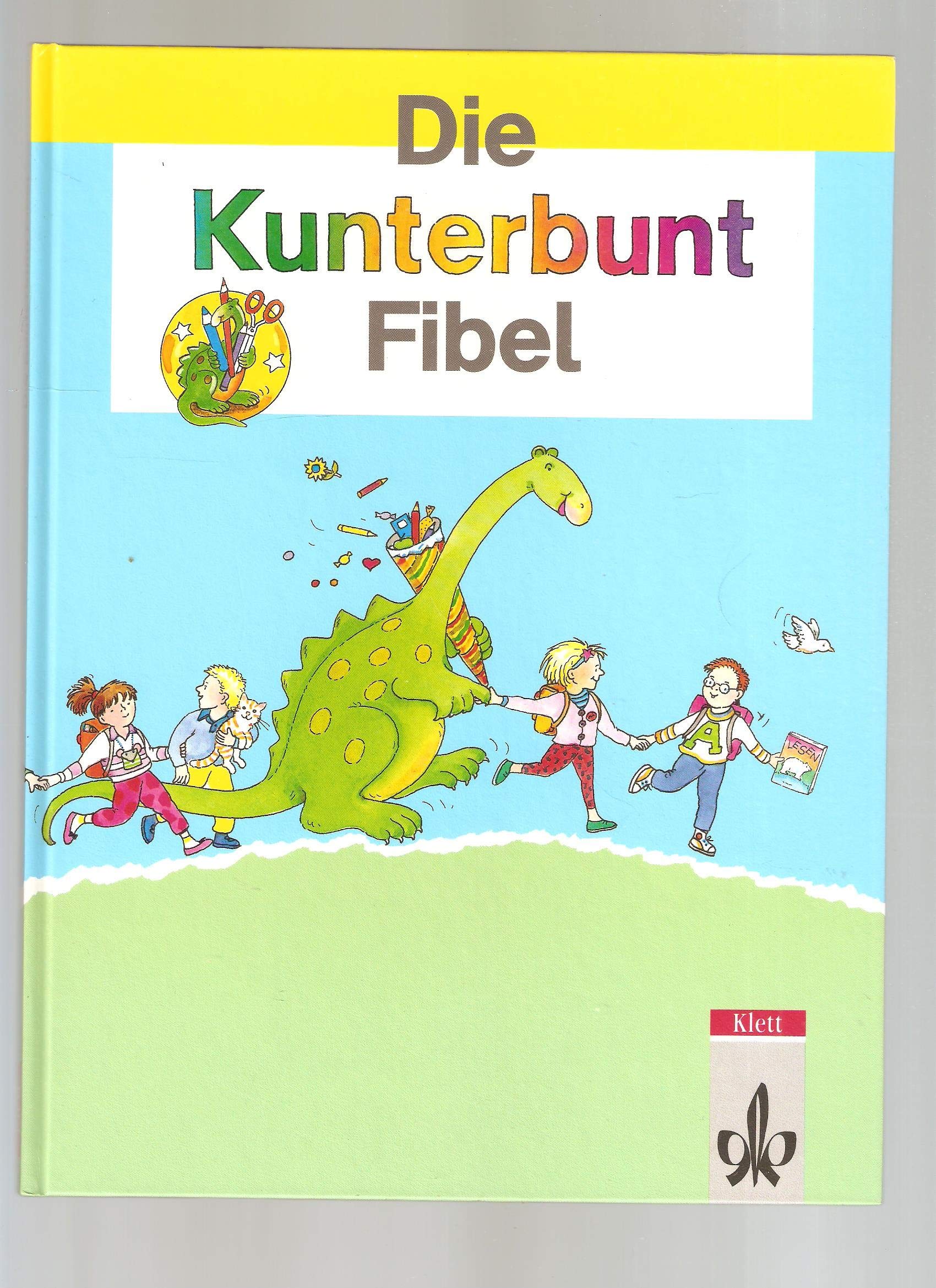 Die Kunterbunt Fibel, Schülerband Learning & Reference