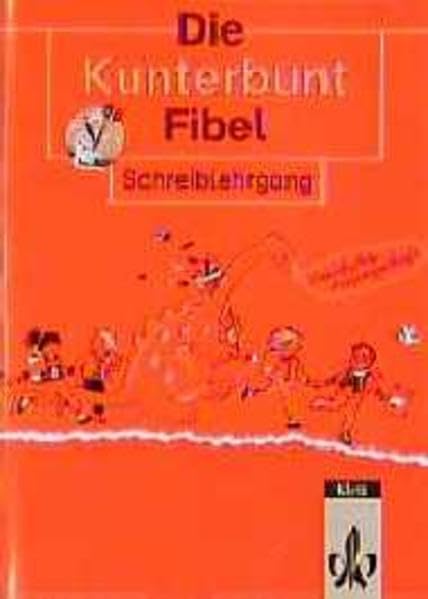 Kunterbunt Fibel / Kunterbunt Fibel: Schreiblehrgang in Vereinfachter Ausgangsschrift Books