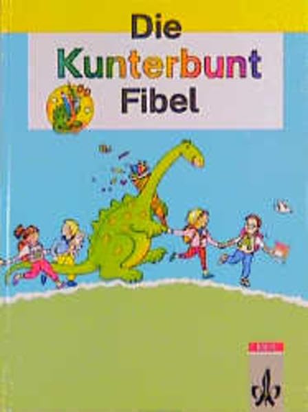 Die Kunterbunt Fibel, Ausgabe Baden-Württemberg, Rheinland-Pfalz, Hessen, Niedersachsen, Nordrhein-Westfalen, Berlin, Br, Bd.A, Druckschrift: ... Rechtschreibung und Zeichensetzung) Study Guides