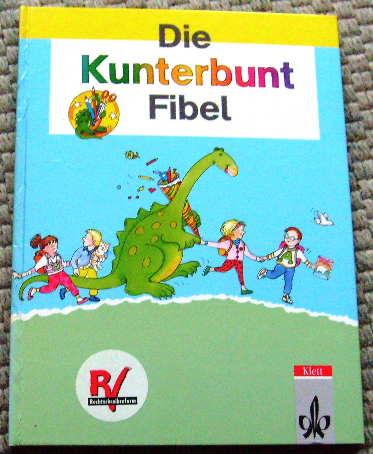 Die Kunterbunt Fibel, Ausgabe Baden-Württemberg, Rheinland-Pfalz, Hessen, Niedersachsen, Nordrhein-Westfalen, Berlin, Br, Bd.B, Druckschrift, Beginn ... Rechtschreibung und Zeichensetzung) Study Guides
