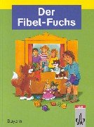 Der Fibel-Fuchs, Ausgabe für Bayern, neue Rechtschreibung, Schülerband: Mit reformierter Rechtschreibung und Zeichensetzung (Der Fibel-Fuchs Bayern: ... Rechtschreibung und Zeichensetzung) Learning & Reference