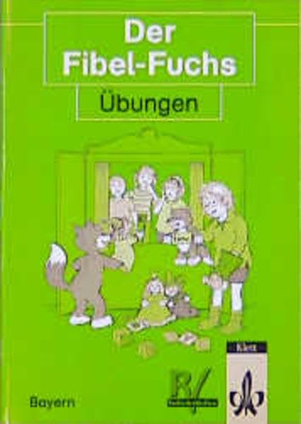 Der Fibel-Fuchs, Ausgabe für Bayern, neue Rechtschreibung, Übungen: Mit reformierter Rechtschreibung und Zeichensetzung / Übungen (Der Fibel-Fuchs ... Rechtschreibung und Zeichensetzung) Learning & Reference