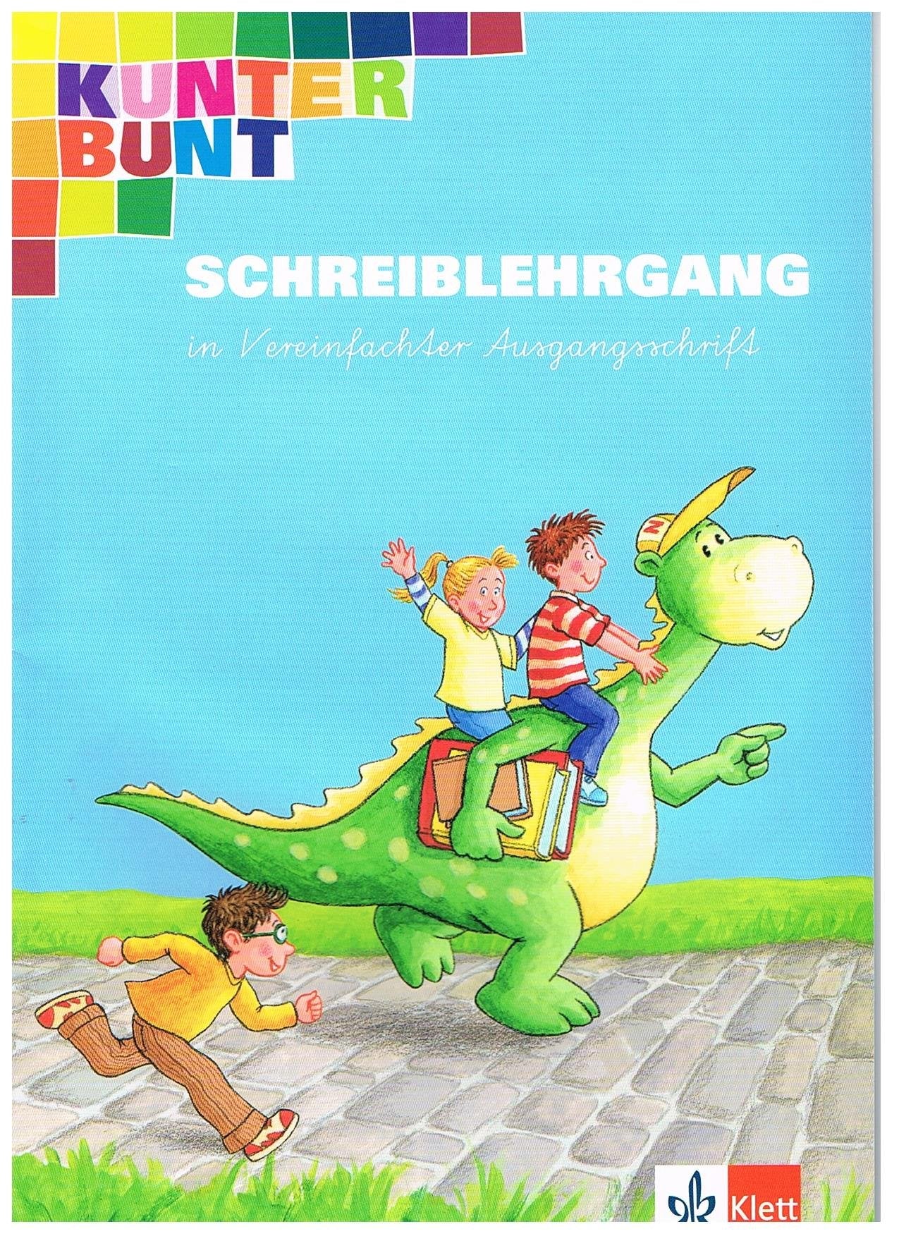 Kunterbunt Fibel: Schreiblehrgang in Vereinfachter Ausgangsschrift Study Guides