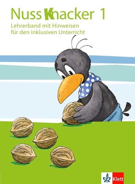 Der Nussknacker - Neue Ausgabe für Hessen, Rheinland-Pfalz, Baden-Württemberg, Saarland. Lehrerband mit Hinweisen für den inklusiven Unterricht 1. Schuljahr Study Guides
