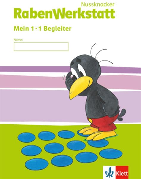 Nussknacker RabenWerkstatt 2-3: Mein 1x1 Begleiter Klasse 2/3 (Nussknacker RabenWerkstatt. Ausgabe ab 2015) Study Guides