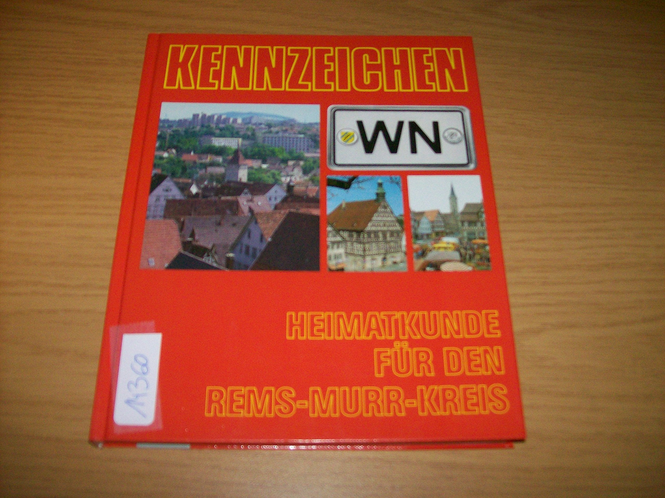 Kennzeichen Baden- Württemberg. WN. Heimatkunde für den Rems- Murr- Kreis Books