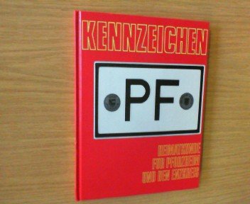 Kennzeichen PF : Heimatkunde für Pforzheim u.d. Enzkreis. Books