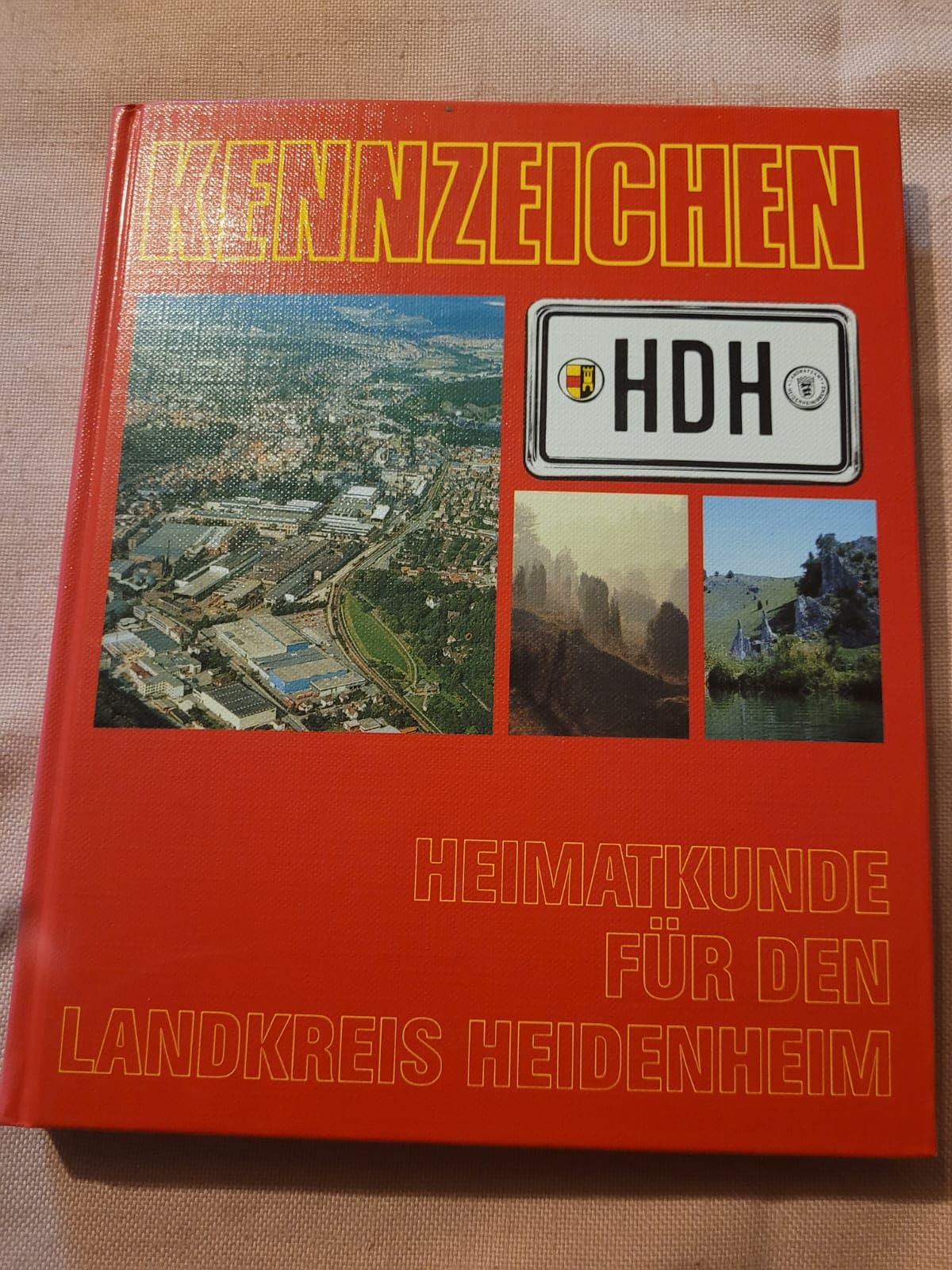 Kennzeichen Baden- Württemberg. HDH. Heimatkunde für den Landkreis Heidenheim Books