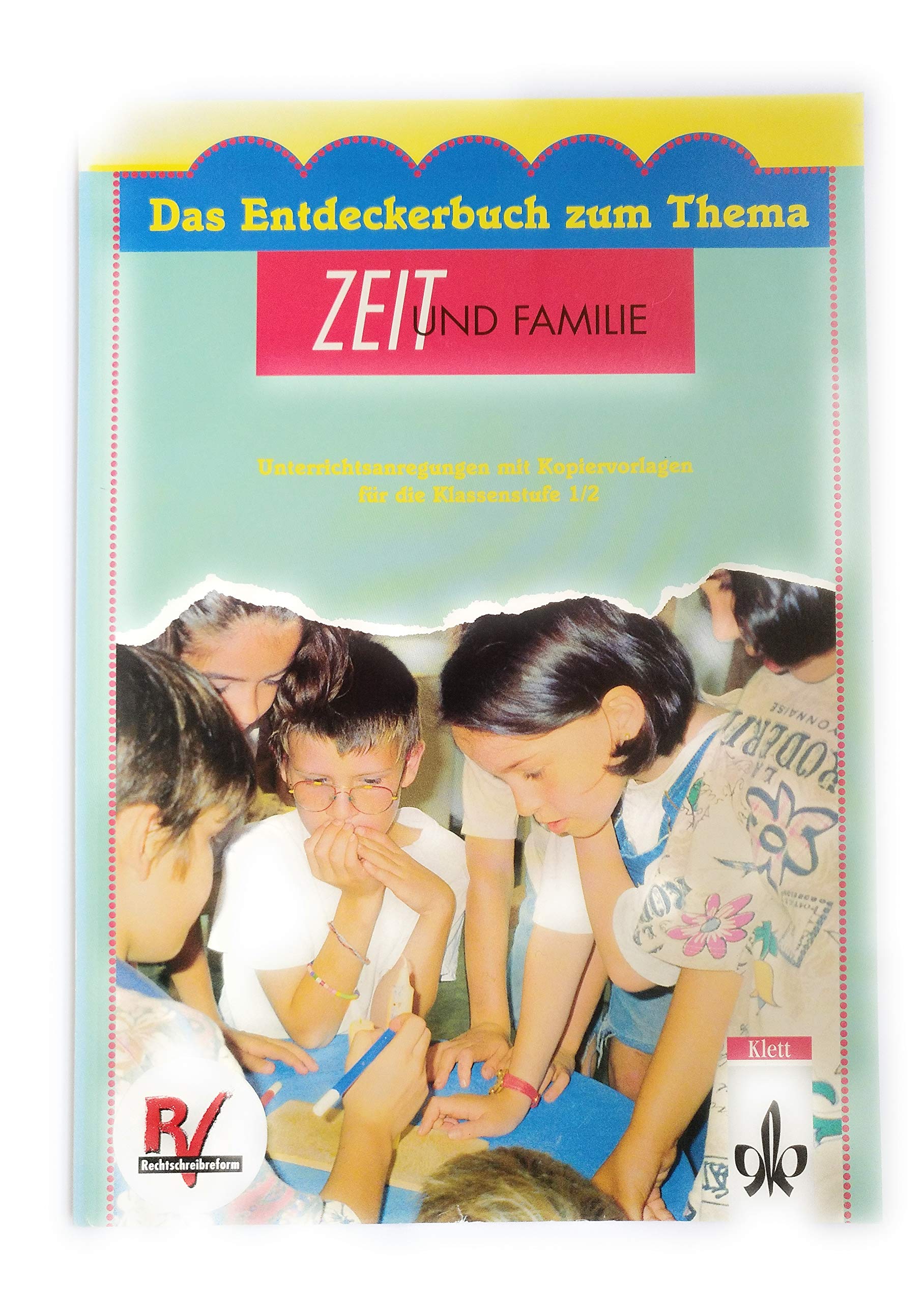 Zeit und Familie. In reformierter Rechtschreibung Books