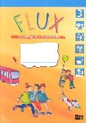 FLUX. Die pfiffige Verkehrserziehung: Flux, Klasse 3 Study Guides