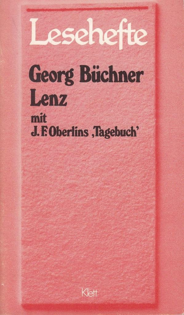 Lenz. Mit J. F. Oberlins 'Tagebuch': Mit Materialien (Lesehefte für den Literaturunterricht) Art & Literature