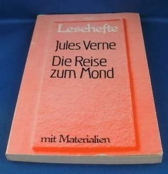 Die Reise zum Mond. (Gekürzt). Mit Materialien Fantasy & Sci-Fi