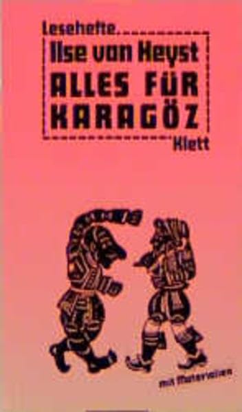 Alles für Karagöz: Mit Materialien (Lesehefte für den Literaturunterricht) Study Guides
