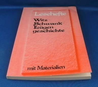 Witz - Schwank - Lügengeschichte: Mit Materialien (Lesehefte für den Literaturunterricht) Business & Technology