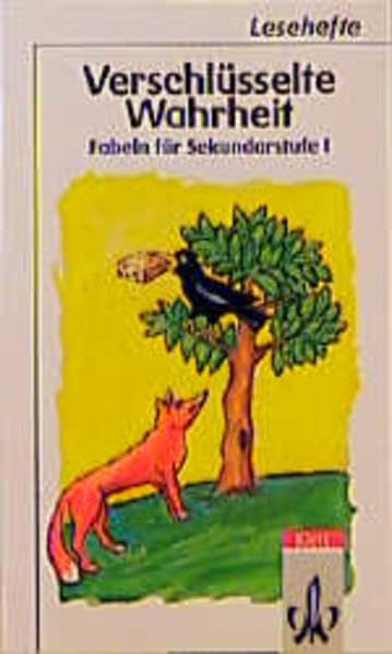 Verschlüsselte Wahrheit: Fabeln für die Sekundarstufe I (Lesehefte für den Literaturunterricht) Study Guides