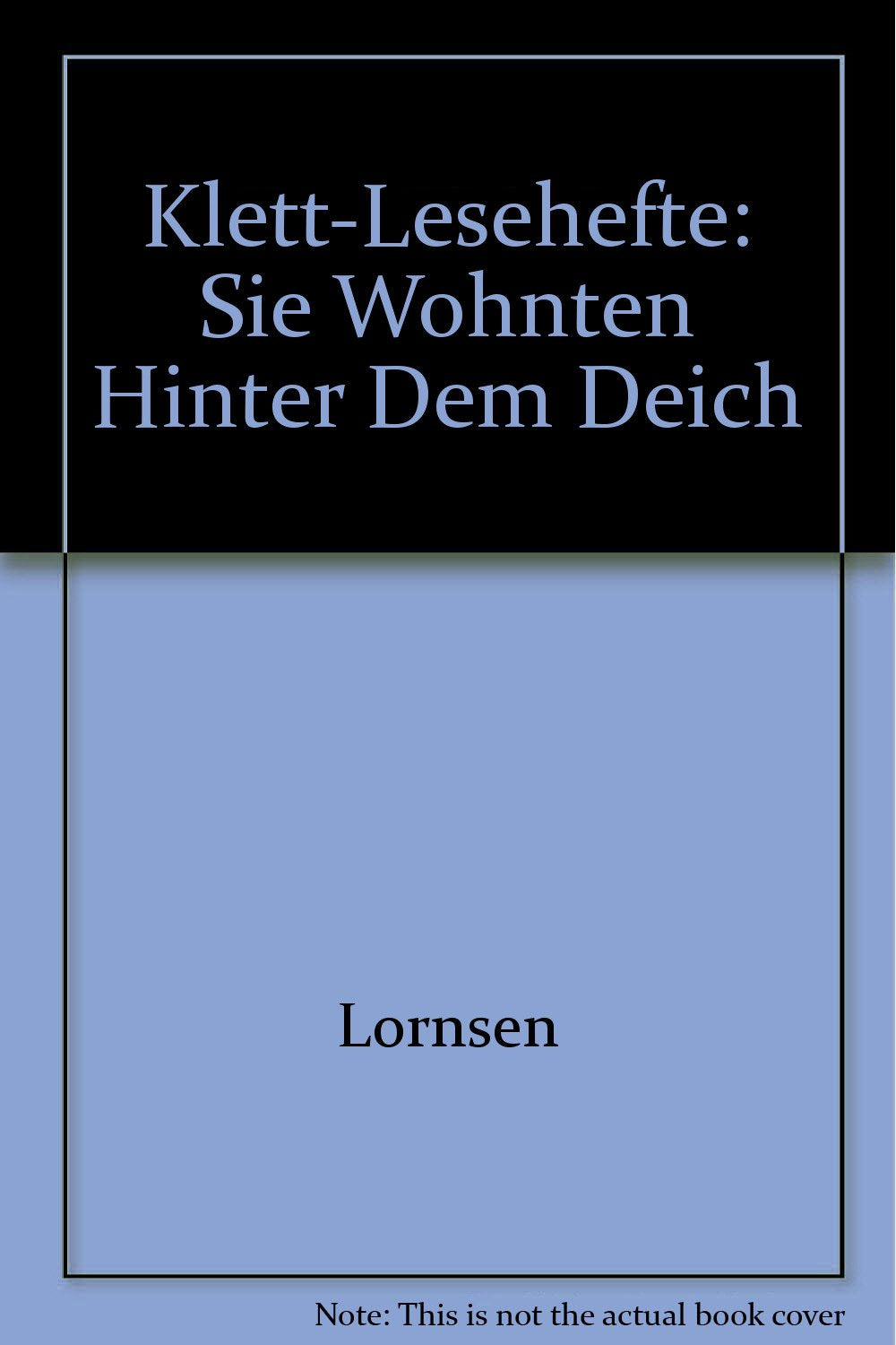 Sie wohnen hinter dem Deich: Erzählungen (Lesehefte für den Literaturunterricht) Learning & Reference
