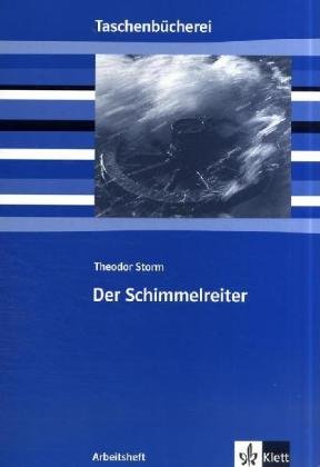 Der Schimmelreiter: 7./8. Schuljahr (Taschenbücherei. Texte & Materialien) Study Guides