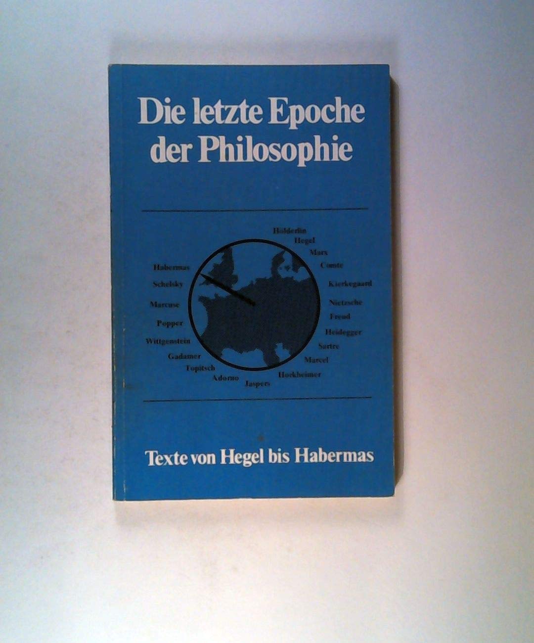 Die letzte Epoche der Philosophie. Text- und Kommentarband. Books