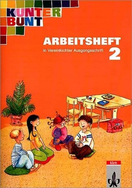 Kunterbunt Sprachbuch - bisherige Ausgabe / Arbeitsheft 2. Schuljahr in Vereinfachter Ausgangsschrift Study Guides
