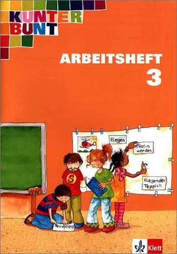 Kunterbunt Sprachbuch - bisherige Ausgabe / Arbeitsheft 3. Schuljahr Study Guides