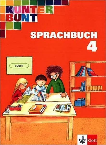 Kunterbunt Sprachbuch - bisherige Ausgabe / Schülerbuch für das 4. Schuljahr Study Guides