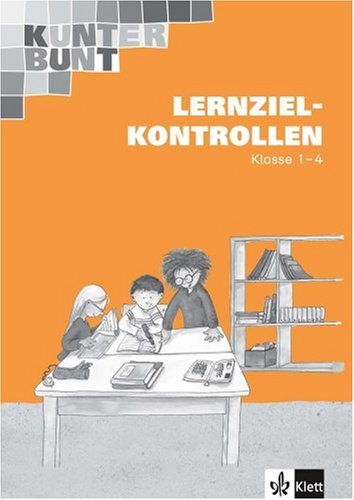 Kunterbunt Sprachbuch - bisherige Ausgabe / Lernzielkontrollen Klasse 1-4 Study Guides