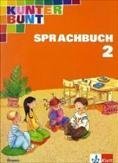 Kunterbunt Sprachbuch. Ausgabe Bayern - bisherige Ausgabe / Schülerbuch für das 2. Schuljahr Study Guides