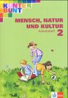 Kunterbunt Mensch, Natur und Kultur. Ausgabe für Baden-Württemberg - bisherige Ausgabe / Arbeitsheft 2. Schuljahr Study Guides