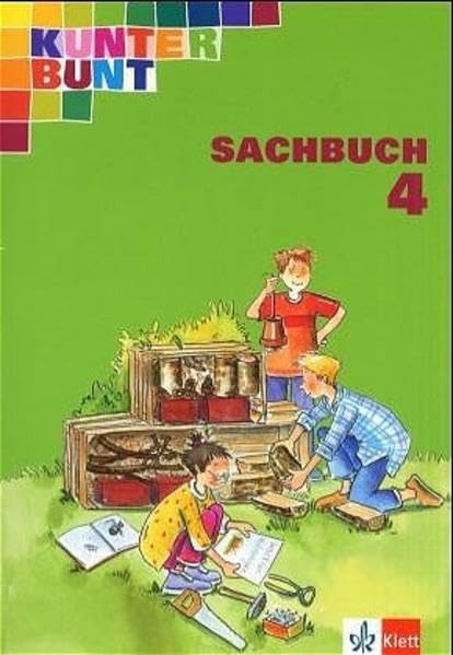 Kunterbunt Sachbuch - bisherige Ausgabe / Schülerbuch 4. Schuljahr. Ausgabe für Nordrhein-Westfalen Study Guides