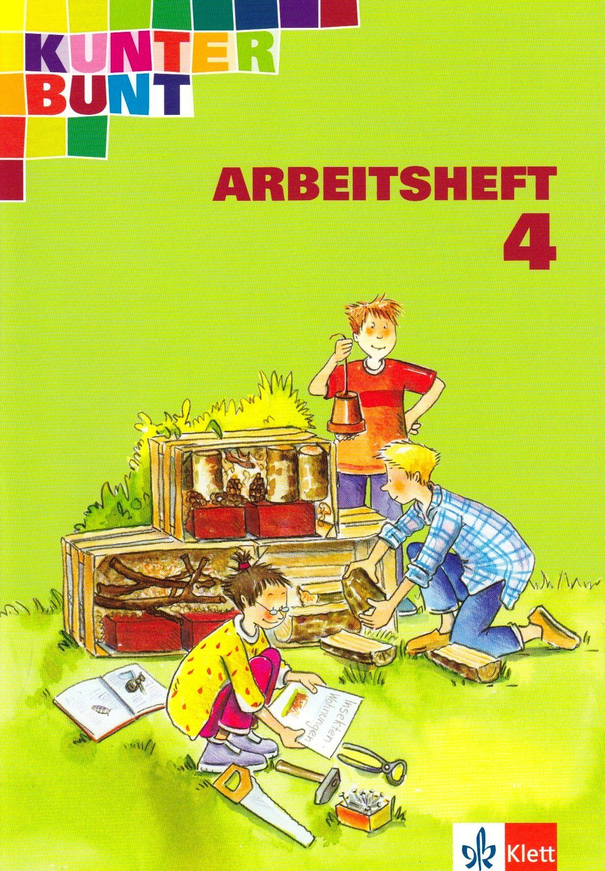 Kunterbunt Sachbuch - bisherige Ausgabe / Arbeitsheft 4. Schuljahr. Ausgabe für Nordrhein-Westfalen Study Guides