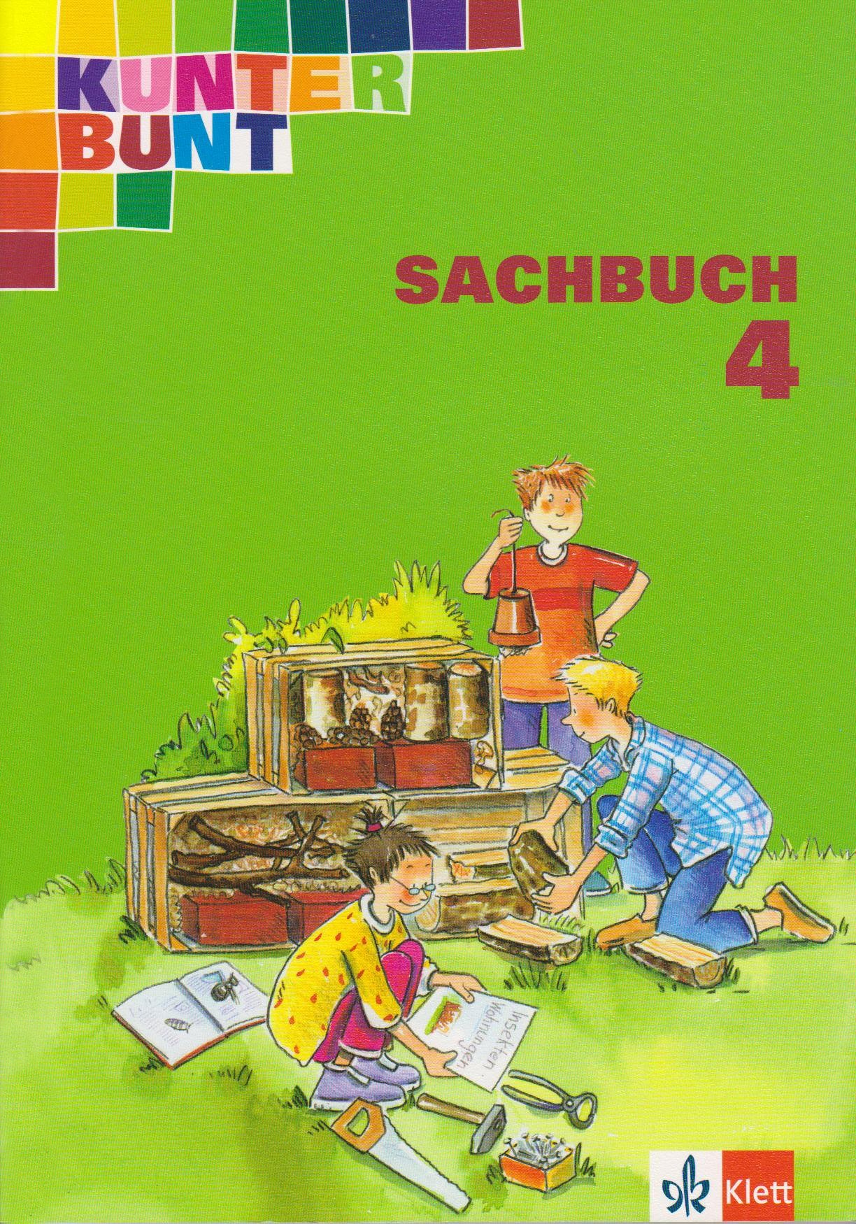 Kunterbunt Sachbuch - bisherige Ausgabe / Schülerbuch 4. Schuljahr. Ausgabe Nord Study Guides