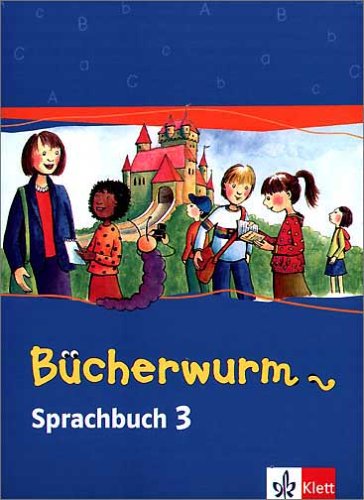 Das Bücherwurm Sprachbuch (Neukonzeption) / Schülerbuch 3. Schuljahr Study Guides