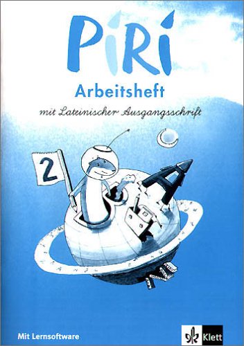 Piri. Das Sprach-Lese-Buch. Ausgabe Süd / Arbeitsheft mit Lateinischer Ausgangsschrift mit CD-ROM 2. Schuljahr Study Guides
