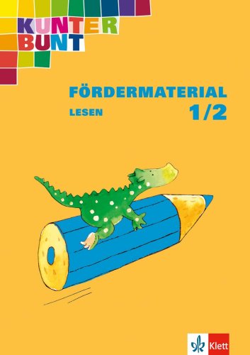 Kunterbunt Fördermaterial: Arbeitsheft Lesen 1./2. Schuljahr Study Guides