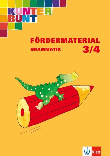 Kunterbunt Fördermaterial: Arbeitsheft Grammatik 3./4. Schuljahr Study Guides