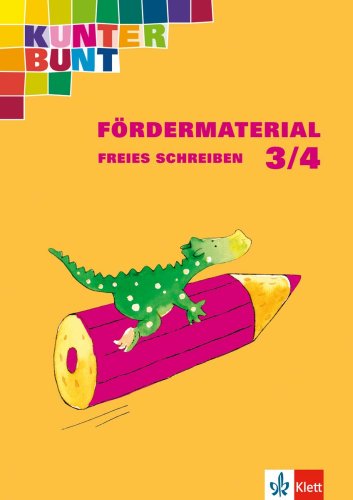Kunterbunt Fördermaterial: Arbeitsheft Schreiben 3./4. Schuljahr Study Guides