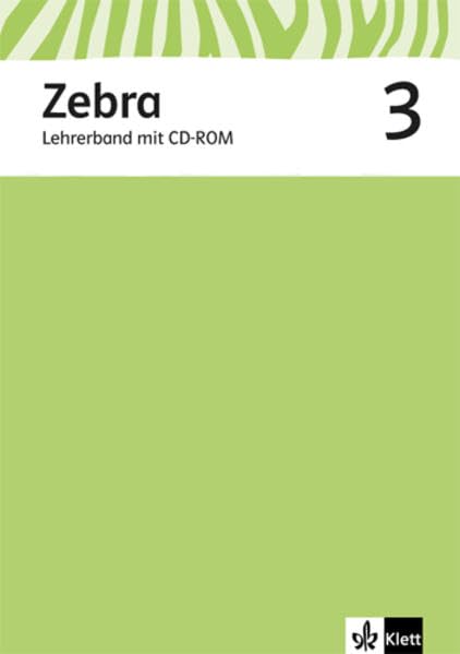Zebra 3: Handreichungen für den Unterricht mit CD-ROM Klasse 3 (Zebra. Ausgabe ab 2011) Study Guides